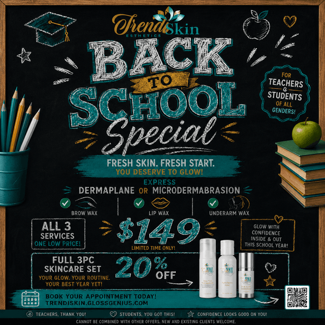 Back To School at Trendiskin Esthetics in Baton Rouge, LA